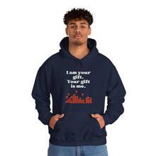 Load image into Gallery viewer, Your Gift Hoodie