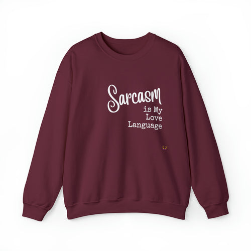 Sarcasm Love Sweatshirt