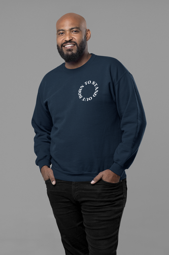 So Stand Out Sweatshirt